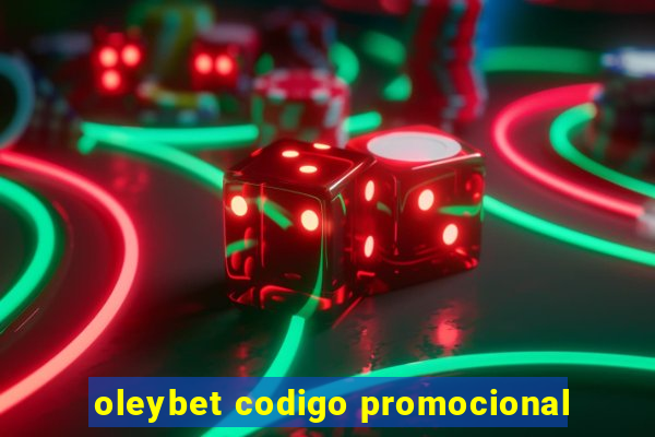 oleybet codigo promocional