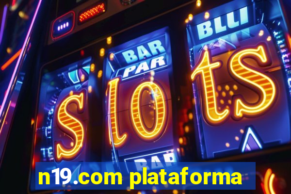 n19.com plataforma