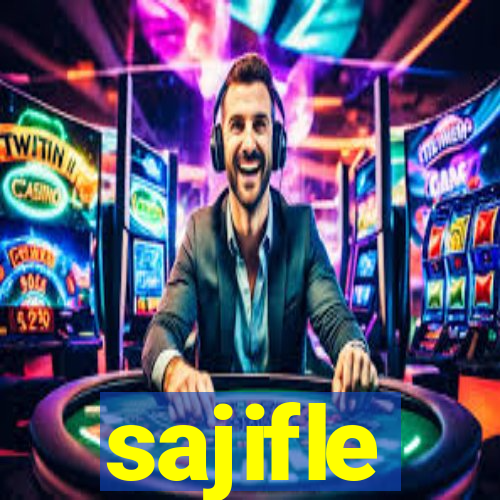 sajifle