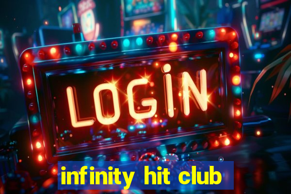 infinity hit club