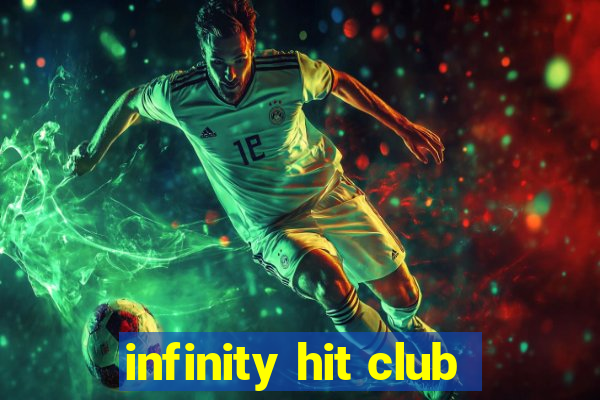 infinity hit club