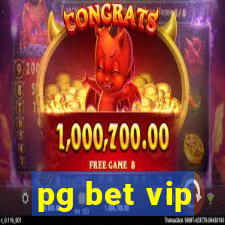 pg bet vip