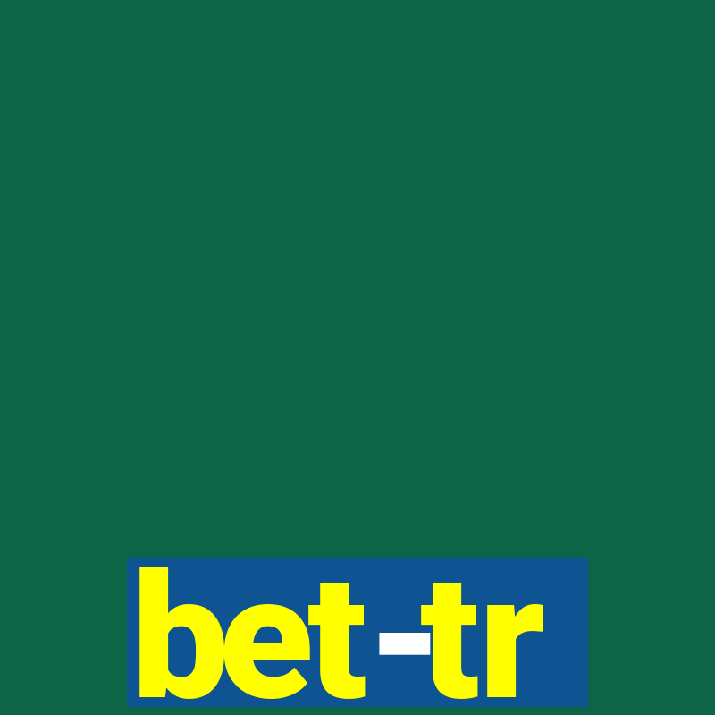 bet-tr