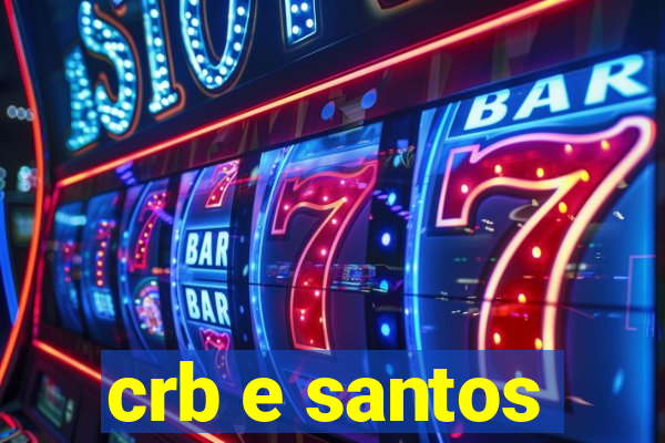 crb e santos