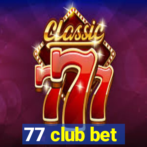 77 club bet