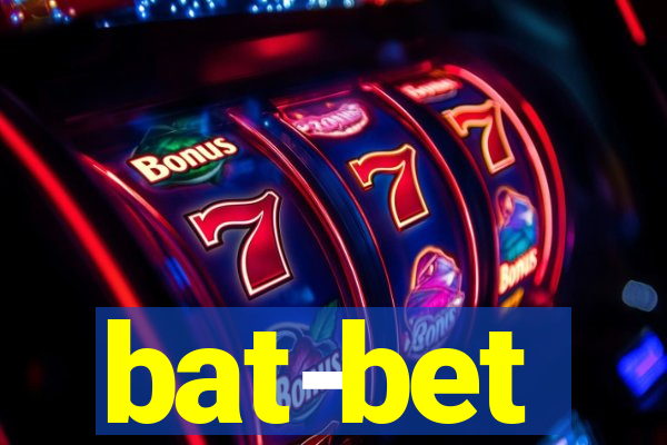 bat-bet