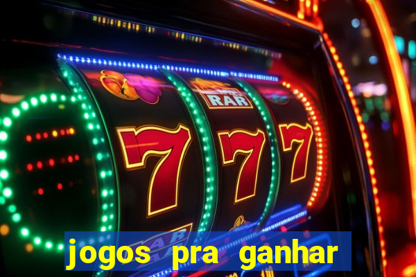 jogos pra ganhar dinheiro de verdade via pix na hora