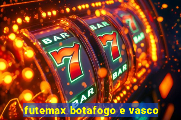 futemax botafogo e vasco