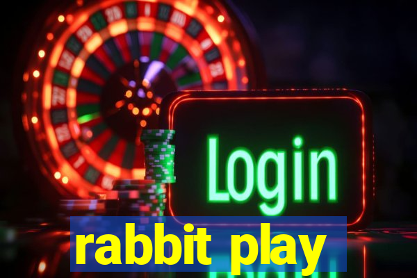 rabbit play