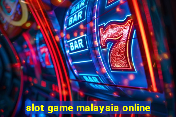 slot game malaysia online