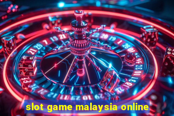 slot game malaysia online