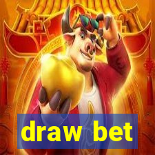 draw bet