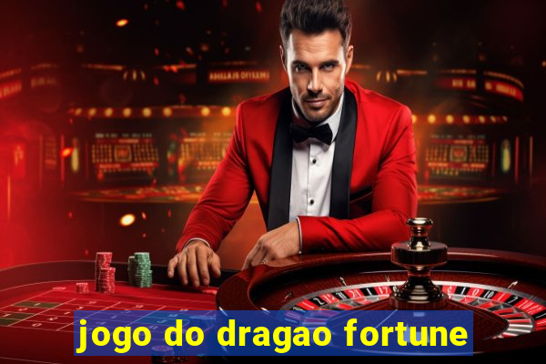 jogo do dragao fortune