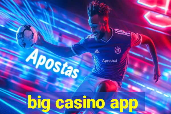 big casino app