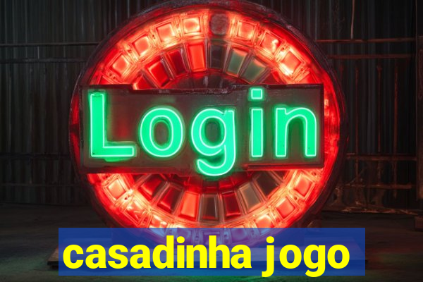 casadinha jogo