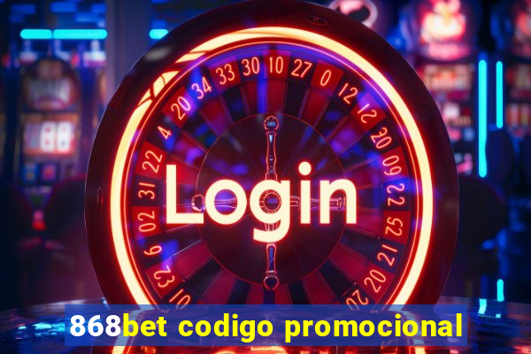 868bet codigo promocional