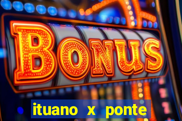 ituano x ponte preta palpite