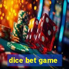 dice bet game