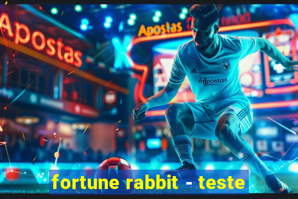 fortune rabbit - teste