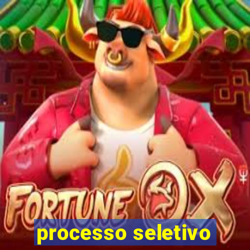 processo seletivo