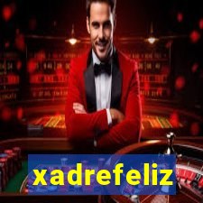 xadrefeliz