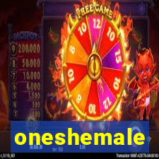 oneshemale