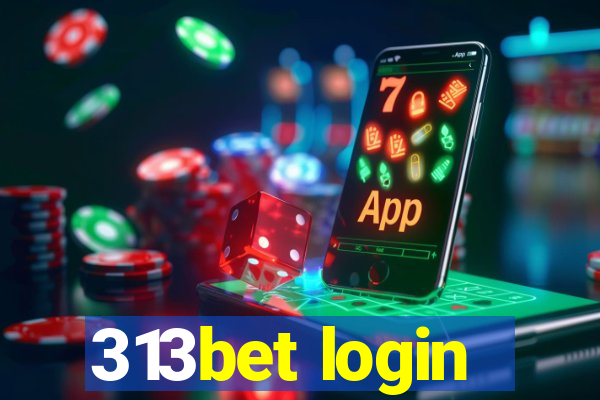 313bet login