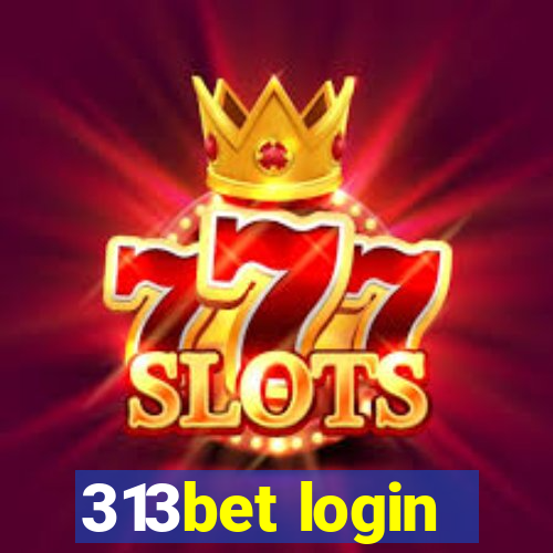 313bet login