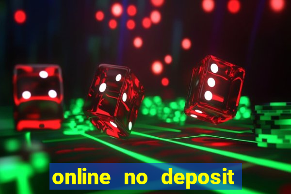 online no deposit casino bonuses