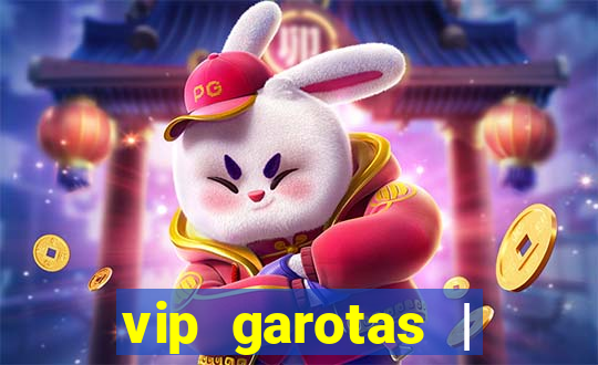 vip garotas | acompanhantes santa maria