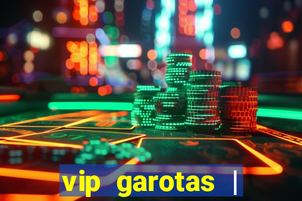 vip garotas | acompanhantes santa maria