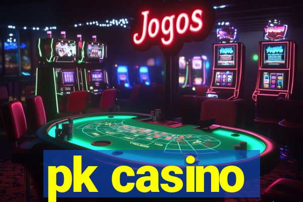 pk casino