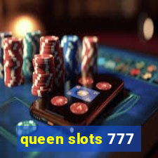 queen slots 777