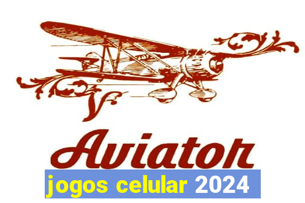 jogos celular 2024