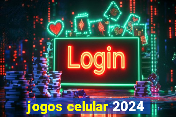 jogos celular 2024