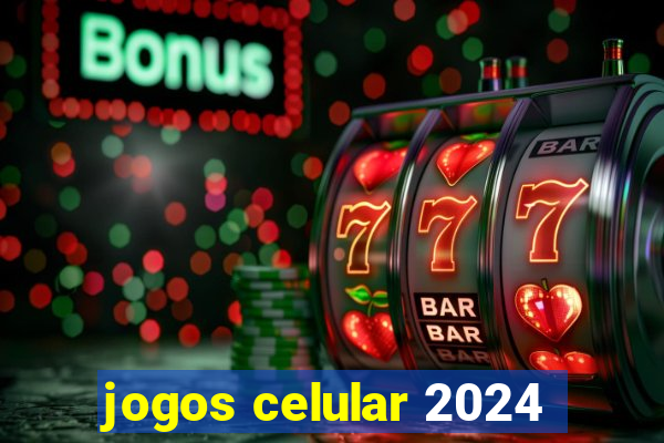 jogos celular 2024