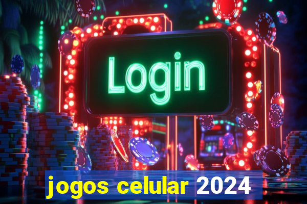 jogos celular 2024