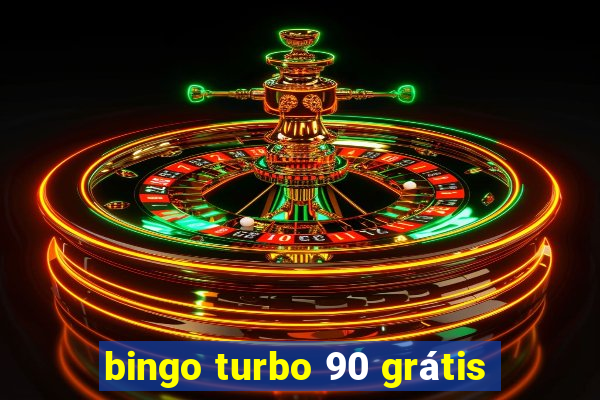 bingo turbo 90 grátis