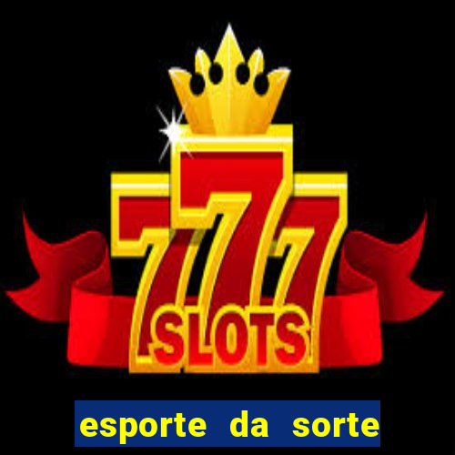 esporte da sorte promo code