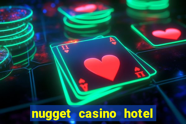 nugget casino hotel sparks nv