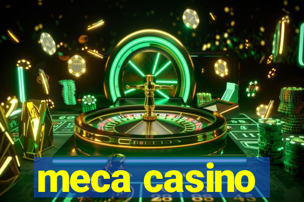 meca casino