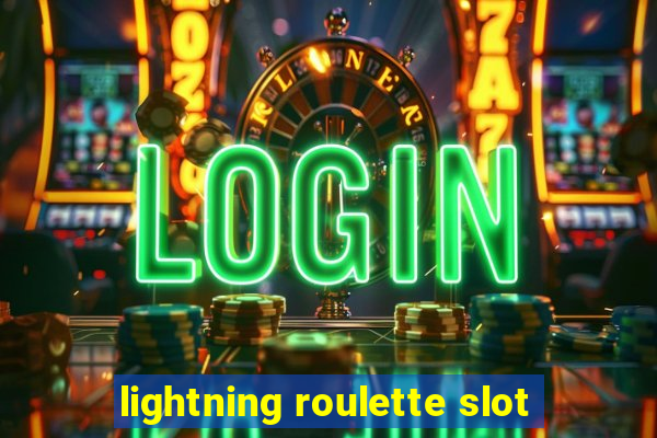 lightning roulette slot