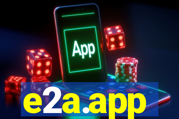 e2a.app