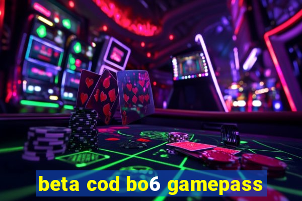 beta cod bo6 gamepass