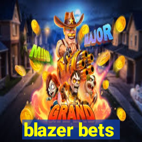 blazer bets