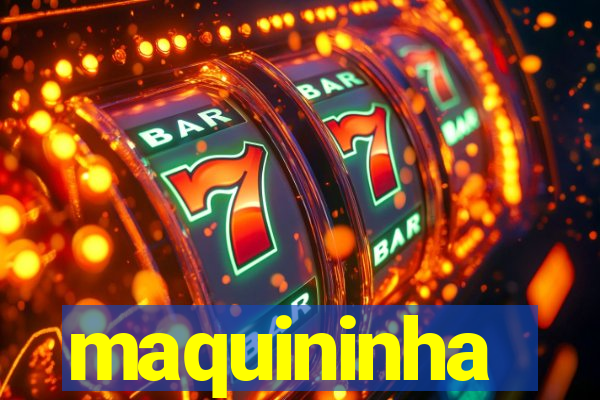 maquininha