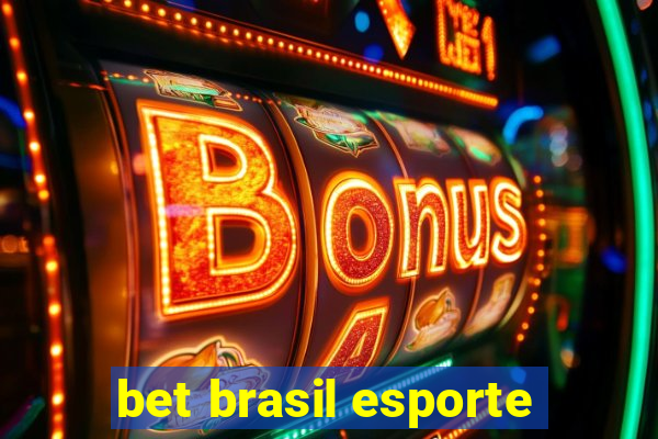 bet brasil esporte