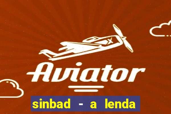 sinbad - a lenda dos sete mares online dublado