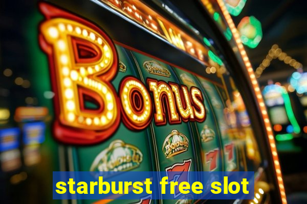 starburst free slot