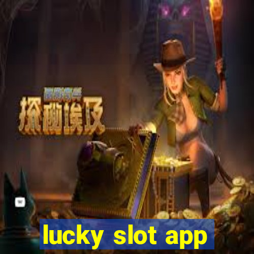 lucky slot app